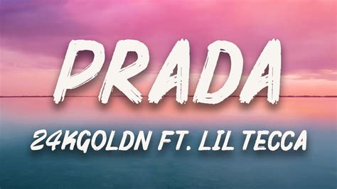 gonna prada 17|24kgoldn prada song.